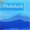 Bell,clive - Shakuhachi: Japanese Bamboo Flute - Music CD