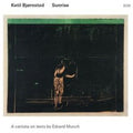 Bjornstand,kjetil - Sunrise A Cantata On Texts By Edvard Munch - Music CD