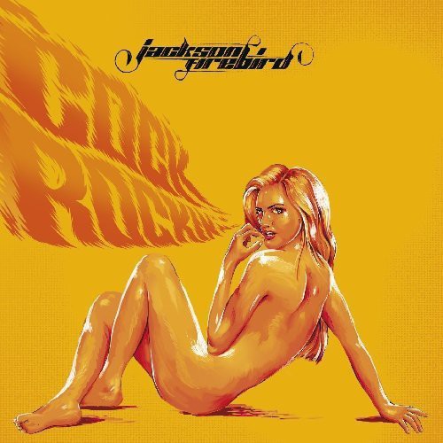 Jackson Firebird - Cock Rockin - Music CD