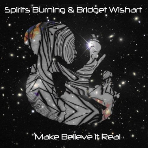 Spirits Burning - Make Believe Its Real - Music CD