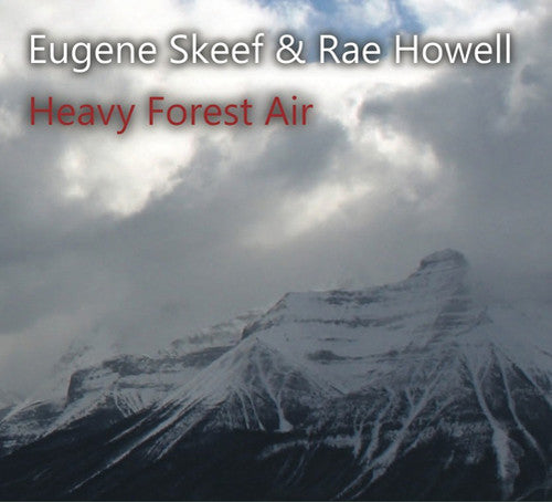 Skeef,eugene & Rae Howell - Heavy Forest Air - Music CD