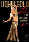 Liquid Gold Bellydance Fluid Moves Workout - Liquid Gold Bellydance Fluid Moves Workout - DVD