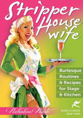 Peekaboo Pointe - Stripper Housewife: Burlesque Routines & Recipes - DVD