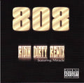 808 Featuring Miracle - Ridin Dirty Remix