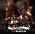 Misconduct - Blood On Our Hands - Music CD