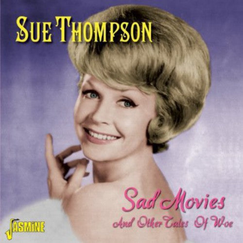 Thompson,sue - Sad Movies & Other Tales Of Woe - Music CD