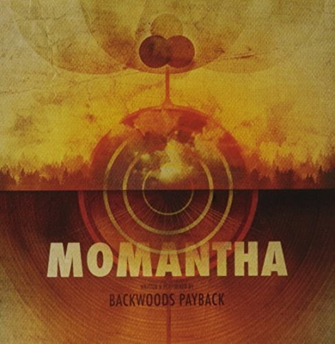 Backwoods Payback - Momantha - Music CD