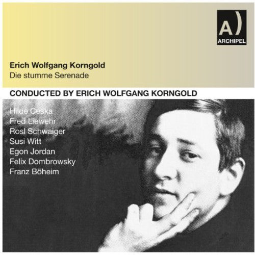 Korngold / Erich Wolfgang Korngold - Die Stumme Serenade - Music CD