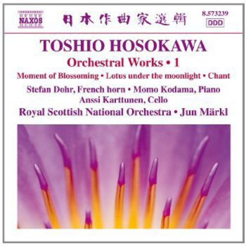 Hosokawa / Royal Scottish National Orch / Maerkl - Orchestral Works 1: Moment Of Blossoming - Music CD