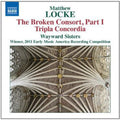 Locke / Wayward Sisters - Broken Consort Part 1 / Tripla Concordia - Music CD