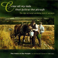 Come All My Lads That Follow The Plough / Various - Come All My Lads That Follow The Plough / Various - Music CD
