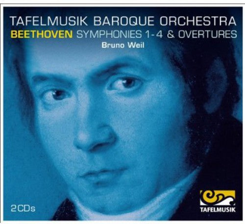 Beethoven / Tafelmusik Baroque Orch / Weil - Beethoven Symphonies 1 - 4 & Overtures - Music CD
