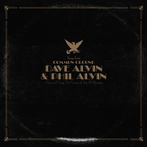 Alvin,dave & Alvin,phil - Songs From Common Ground - Vinyl Record