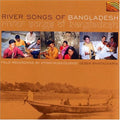 River Songs Of Bangladesh / Various - River Songs Of Bangladesh / Various - Music CD