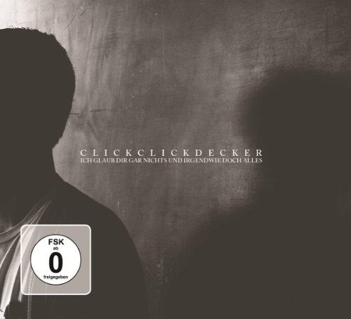 Clickclickdecker - Ich Glaube Dir Nichts Und Irgendwie Doch Alles - Music CD