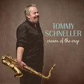 Schneller,tommy - Cream Of The Crop - Vinyl Record