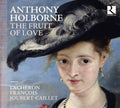 Holborne / L'acheron / Joubert-caillet - Fruit Of Love - Music CD