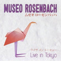 Rosenbach,museo - Live In Tokyo - Music CD