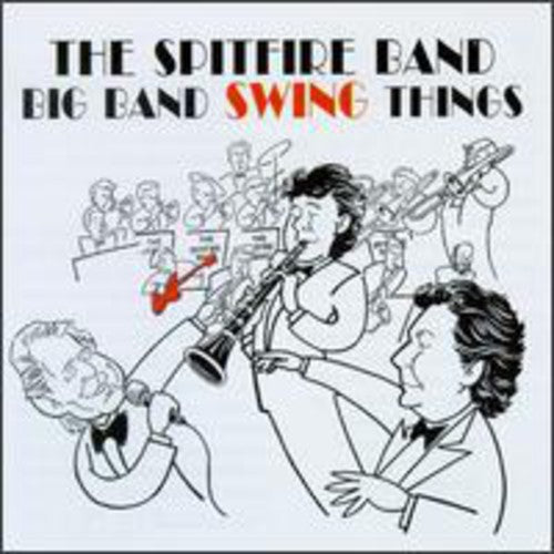 Spitfire Band - Big Band Swing Things - Music CD