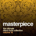 Masterpiece: Ultimate Disco Funk Collection 16 - Masterpiece: Ultimate Disco Funk Collection 16 - Music CD