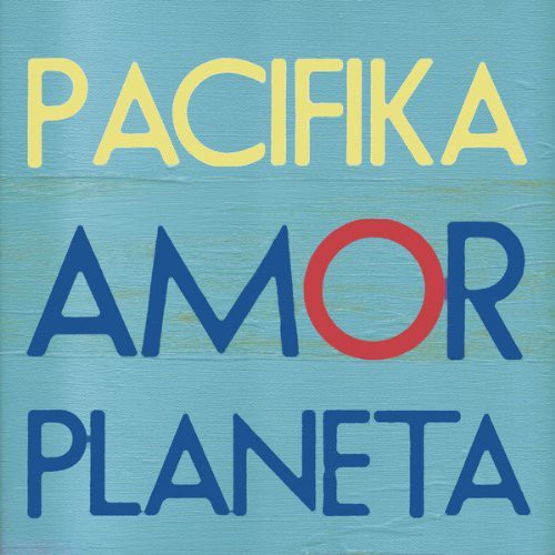 Pacifika - Amor Planeta - Music CD