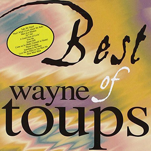 Toups,wayne - Best Of Wayne Toups - Music CD