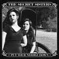 Secret Sisters - Put Your Needle Down - Music CD