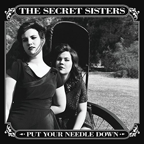 Secret Sisters - Put Your Needle Down - Music CD