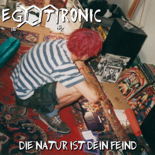 Egotronic - Die Natur Ist Dein Fei - Music CD