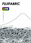 Fujifabric - Live At Fuji Goko Bunka Center - DVD