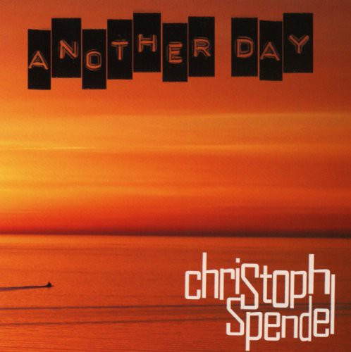 Spendel,christoph - Another Day - Music CD