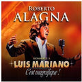 Alagna,roberto - Chante Luis Mariano - Music CD
