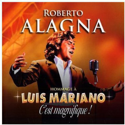 Alagna,roberto - Chante Luis Mariano - Music CD