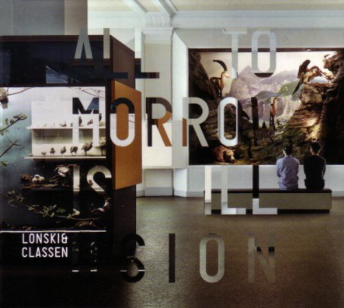 Lonski & Classen - All Tomorrow Is Illusion - Music CD