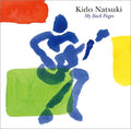 Natsuki,kido - My Back Pages - Music CD