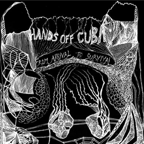 Hands Off Cuba - From Arrival To Survival - Vinyl Record