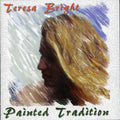 Bright,teresa - Painted Tradition - Music CD