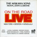 Makaha Sons - Live On The Road - Music CD