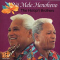 Ho'opi'i Brothers - Na Mele Henoheno - Music CD