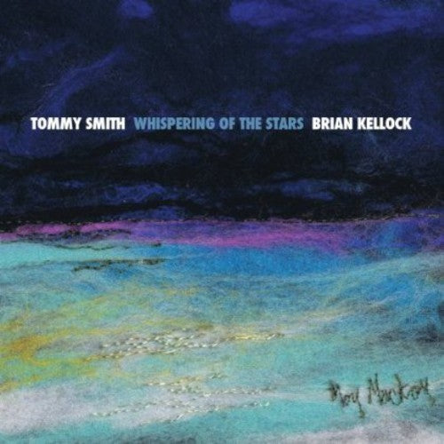 Smith,tommy / Kellock,brian - Whispering Of The Stars - Music CD