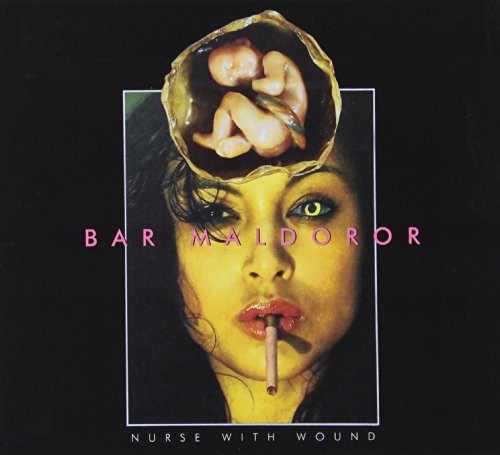 Nurse With Wound - Bar Maldoror - Music CD