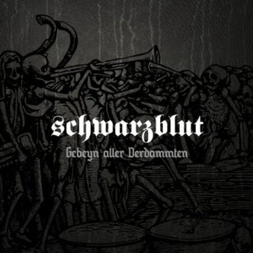 Schwarzblut - Gebeyn Aller Verdammten - Music CD