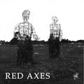 Red Axes - Kicks Out Of You - Vinyl Record