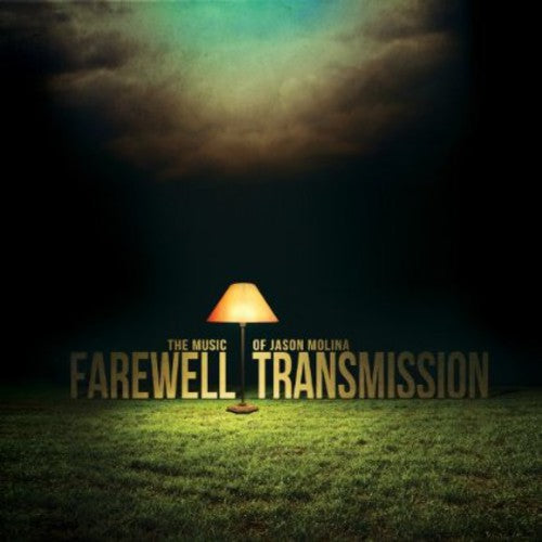 Farewell Transmission: Music Of Jason Molina / Var - Farewell Transmission: Music Of Jason Molina / Var - Music CD