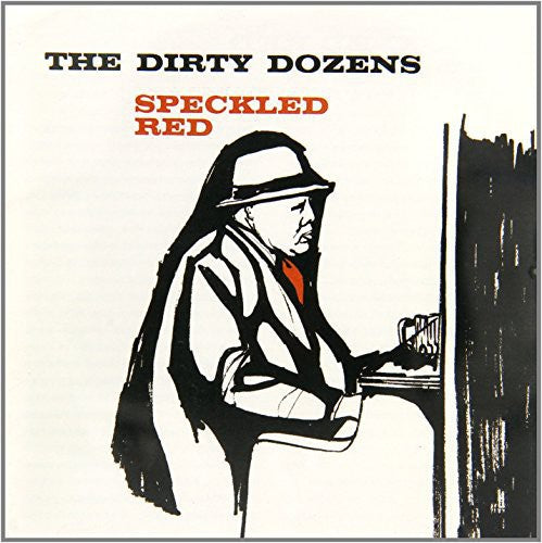 Speckled Red - Dirty Dozens - Music CD