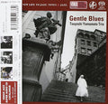 Yamamoto,tsuyoshi Trio - Gentle Blues - Super Audio CD