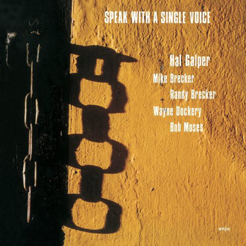 Galper,hal - Speak With A Single Voice - Music CD