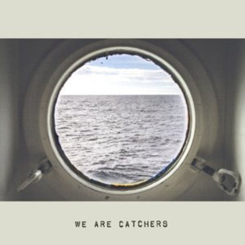 We Are Catchers - We Are Catchers - Vinyl Record