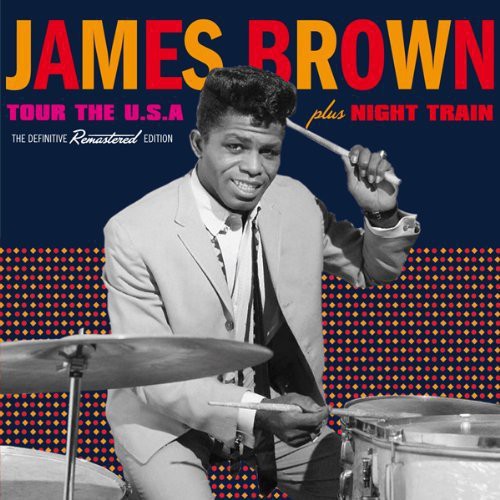 Brown,james - Tour The Usa + Night Train - Music CD