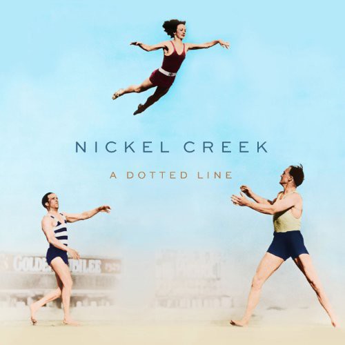 Nickel Creek - Dotted Line - Vinyl Record